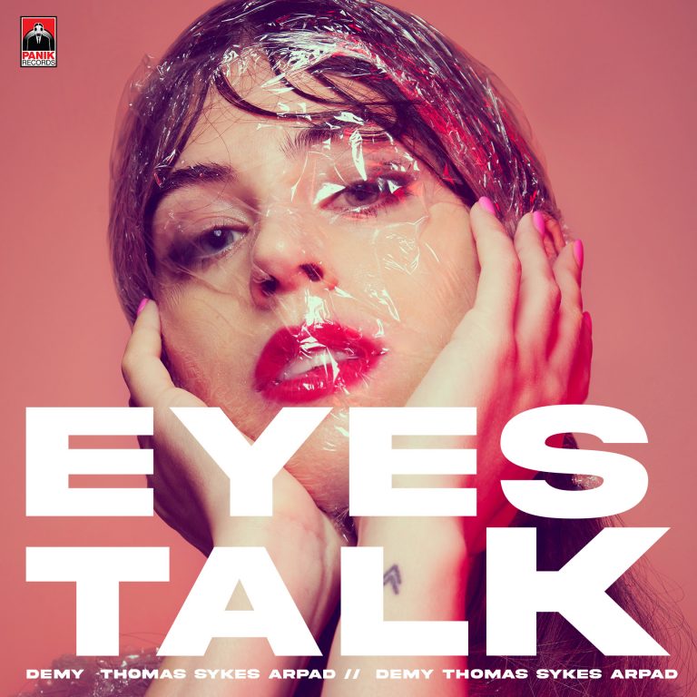 Demy x Thomas Sykes x Arpad – «Eyes Talk» Η διεθνής συνεργασία διαθέσιμη τώρα και στο YouTube!