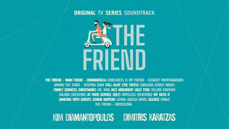 Kim Diamantopoulos & Dimitris Karatzas – «The Friend (Original TV Series Soundtrack)»