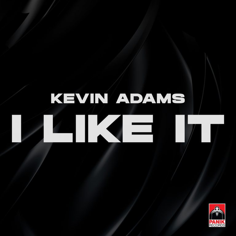 Η ΑΠΟΛΥΤΗ ΚΑΛΟΚΑΙΡΗ ΕΠΙΤΥΧΙΑ “I LIKE IT” ΕΧΕΙ ΤΗΝ ΥΠΟΓΡΑΦΗ ΤΟΥ KEVIN ADAMS