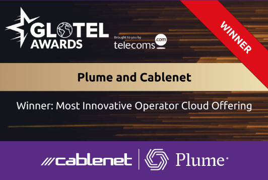 Παγκόσμιο βραβείο για την Cablenet μαζί με την Plume στα Global Telecom Awards!