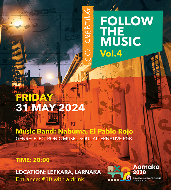 FOLLOW THE MUSIC  Το συναρπαστικό πρότζεκτ του Λάρνακα 2030 συνεχίζεται  με τους Nabuma και Pablo el Roho