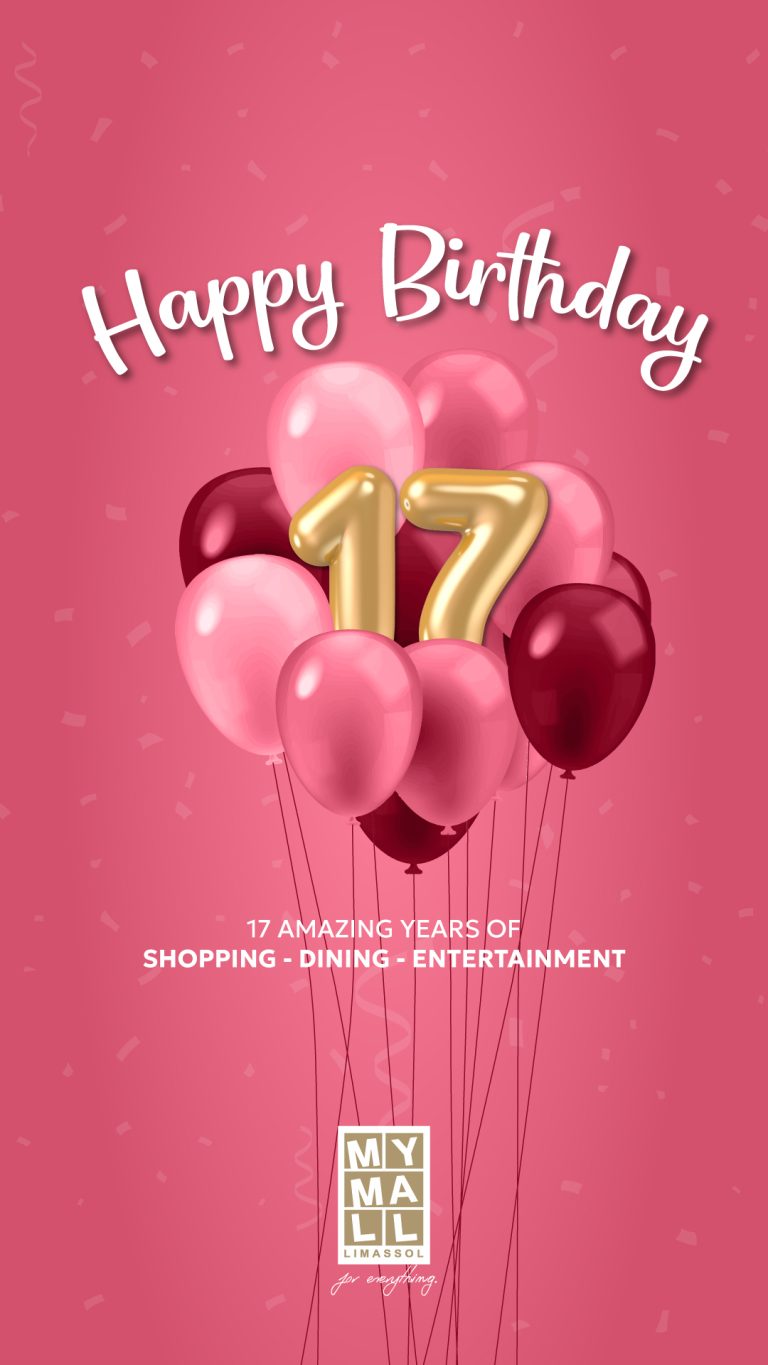 My Mall Limassol: 17 χρόνια μαζί – και συνεχίζουμε ακόμα πιο δυναμικά!
